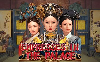 EMPRESSES IN THE PALACE