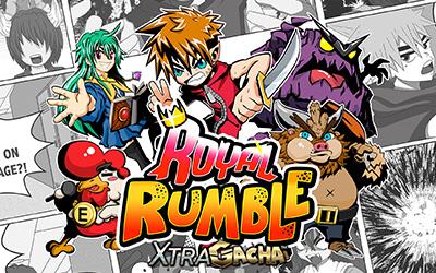 Royal Rumble XtraGacha™